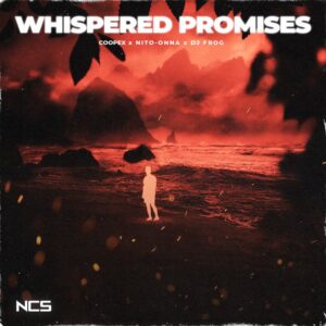 Coopex x Nito-Onna x DJ Frog - Whispered Promises