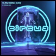 The Arcturians x Blosso - You're So Much More