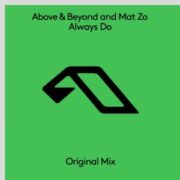 Above & Beyond & Mat Zo - Always Do (Extended Mix)