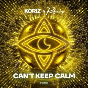 Koriz & Richie Loop - Can't Keep Calm