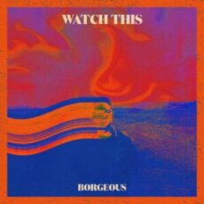 Borgeous - Watch This