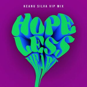 Keanu Silva, Toby Romeo - Hopeless Heart (Keanu Silva VIP Mix)