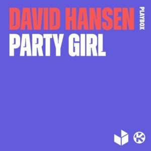 David Hansen - Party Girl (Extended Mix)