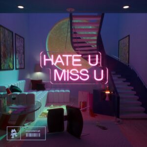 Silent Child - Hate U/Miss U (feat. Lani Daye)