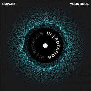 SQWAD - Your Soul