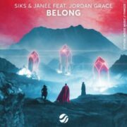 Siks & Janee feat. Jordan Grace - Belong (Extended Mix)