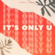 DIPMA & Mbush - It's Only U (Extended Mix)