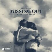 Dirty Palm feat. Lucas Ariel - Missing Out (Extended Mix)