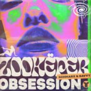 Zookëper, Schmarx & Savvy - Obsession