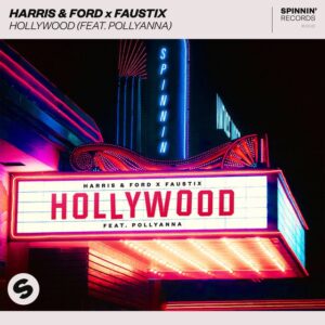Harris & Ford x Faustix - Hollywood (feat. PollyAnna)