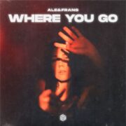 Ale&Frans - Where You Go (Extended Mix)