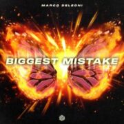 Marco Deleoni - Biggest Mistake (Extended Mix)
