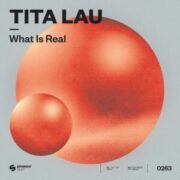 Tita Lau - What Is Real (Extended Mix)