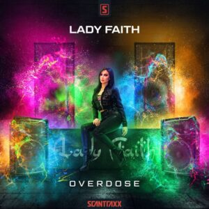 Lady Faith - Overdose