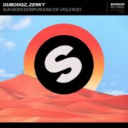 DubDogz, Zerky - Sun Goes Down (Sound Of Violence)