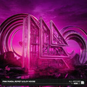 Pink Panda x Repiet & Eloy Hoose - All Around (Extended Mix)