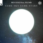 Ben Gold - Same Sky Same Stars (feat. Plumb)