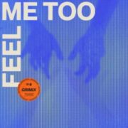 Grimix - Feel Me Too (Extended Mix)