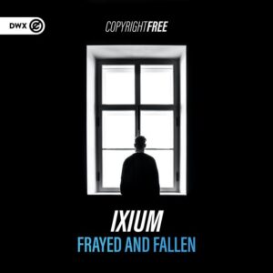 Ixium - Frayed and Fallen