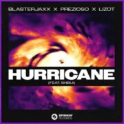Blasterjaxx x Prezioso x LIZOT - Hurricane (feat. Shibui)