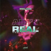 Melsen - Ain't Real (Extended Mix)