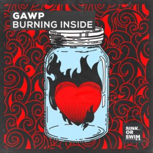 GAWP - Burning Inside