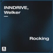 INNDRIVE, Welker - Rocking