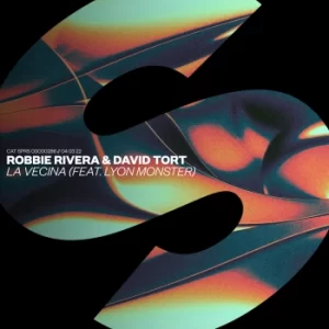 Robbie Rivera & David Tort - La Vecina (feat. Lyon Monster)