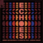 Armin van Buuren & Florentin - Echoes (feat. Jordan Grace)