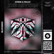 NYROK & Traxx - The Rhythm (Extended Mix)