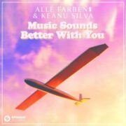 Alle Farben & Keanu Silva - Music Sounds Better With You