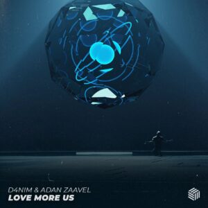 D4NIM & Adan Zaavel - Love More Us (Extended Mix)