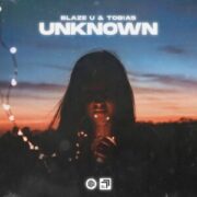 Blaze U & Tob!as - Unknown (Extended Mix)