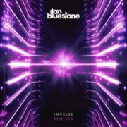 ilan Bluestone - Impulse (Remixed)