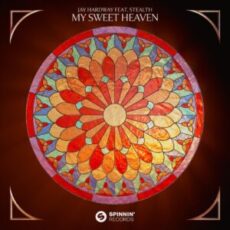 Jay Hardway Feat. Stealth - My Sweet Heaven