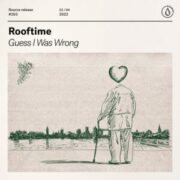 Rooftime - Guess I Was Wrong