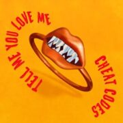 Cheat Codes - Tell Me You Love Me