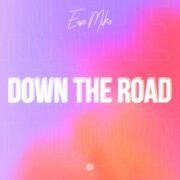 Ease Mike - Down The Road (Extended Mix)