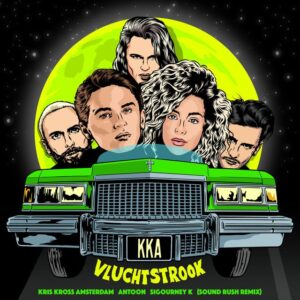 Kris Kross Amsterdam, Antoon & Sigourney K - Vluchtstrook (Sound Rush Remix)