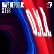 Rave Republic & TBR - D.N.A. (Extended Mix)