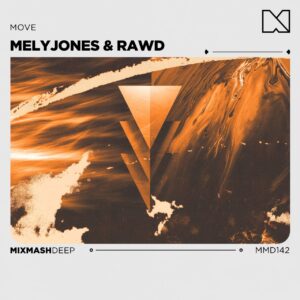 MelyJones & RAWD - Move (Extended Mix)