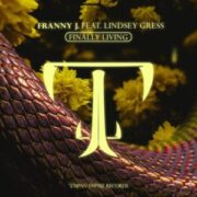 Franny J. feat. Lindsey Gress - Finally Living (Extended Mix)