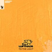 Lufthaus - To The Light (Extended Mix)