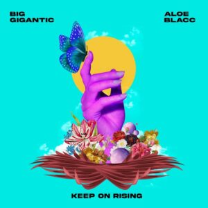 Big Gigantic & Aloe Blacc - Keep On Rising