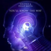 Solstice & Philip Matta - You'll Know The Way