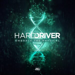 Hard Driver - Embrace The Physical
