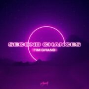 Tim Grand - Second Chances (Extended Mix)