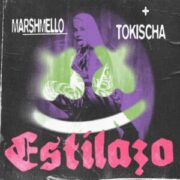Marshmello & Tokischa - ESTILAZO