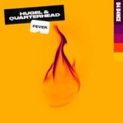 HUGEL & Quarterhead - Fever (Extended Mix)