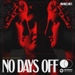 Wankelmut - No Days Off